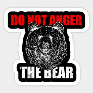 Do Not Anger The Bear Sticker